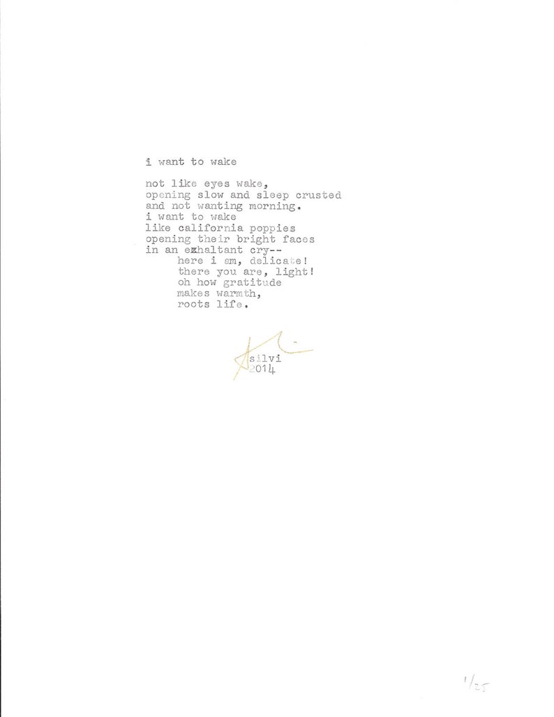 May include: A black and white poem about waking up and feeling refreshed. The poem is written in a typewriter font and signed "silvi 2014".
