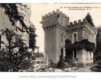 Unused French Postcard - Chateau Entrance, Ste-Catherine-de-Fierbois, Indre-et-Loire, France
