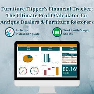 May include: A computer screen displaying a Google Sheets spreadsheet with a financial tracker for furniture flippers. The spreadsheet includes charts and graphs showing profit, inventory, and other key metrics. The text on the screen reads "Furniture Flipper's Financial Tracker: The Ultimate Profit Calculator for Antique Dealers & Furniture Restorers".
