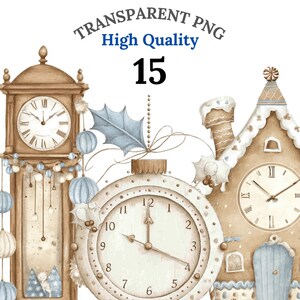 May include: Watercolor illustration featuring a grandfather clock, a clock ornament, and a gingerbread house clock. The clocks have Roman numerals and are decorated with blue and white accents. The image includes the text "TRANSPARENT PNG High Quality 15".