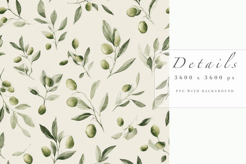 May include: Watercolor illustration of olive branches with green olives and leaves on a cream background. The image has a repeating pattern of olive branches. The text "Details" is in the upper right corner, along with the image dimensions.