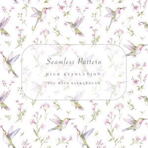 May include: A seamless pattern with watercolour hummingbirds, pink flowers, and green foliage on a white background. The image includes the text "Seamless Pattern, High Resolution, PNG with Background". The design is delicate and floral.