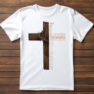 For God So Loved the World That He Gave His Only Son PNG, Christian Cross Design, John 3:16 Bible Verse PNG, Religious Sublimation File