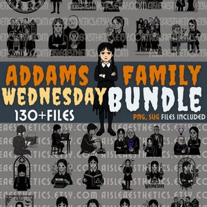 Wednesday Addams SVG, Addams Family SVG, PNG Clipart Bundle (130+), Cricut & Silhouette Cut Files | Digital Download | Wednesday Png Decals