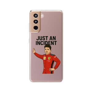 シャルル・ルクレールの「Just an Incident」スマホケース レーシングファンのための面白いF1ミーム携帯カバー