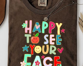 Felice di vedere la tua faccia PNG, Insegnante divertente per il ritorno a scuola PNG, Faccina sorridente PNG, Sublimazione del primo giorno di scuola, Consulente preppy PNG