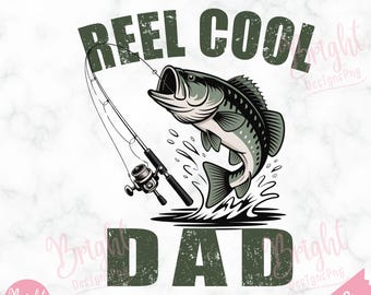 Reel Cool Dad PNG, Fishing Dad png, bass fishing png, Father's Day Shirt Design, Fathers Day Gift, Funny Fishing png, Fisherman png