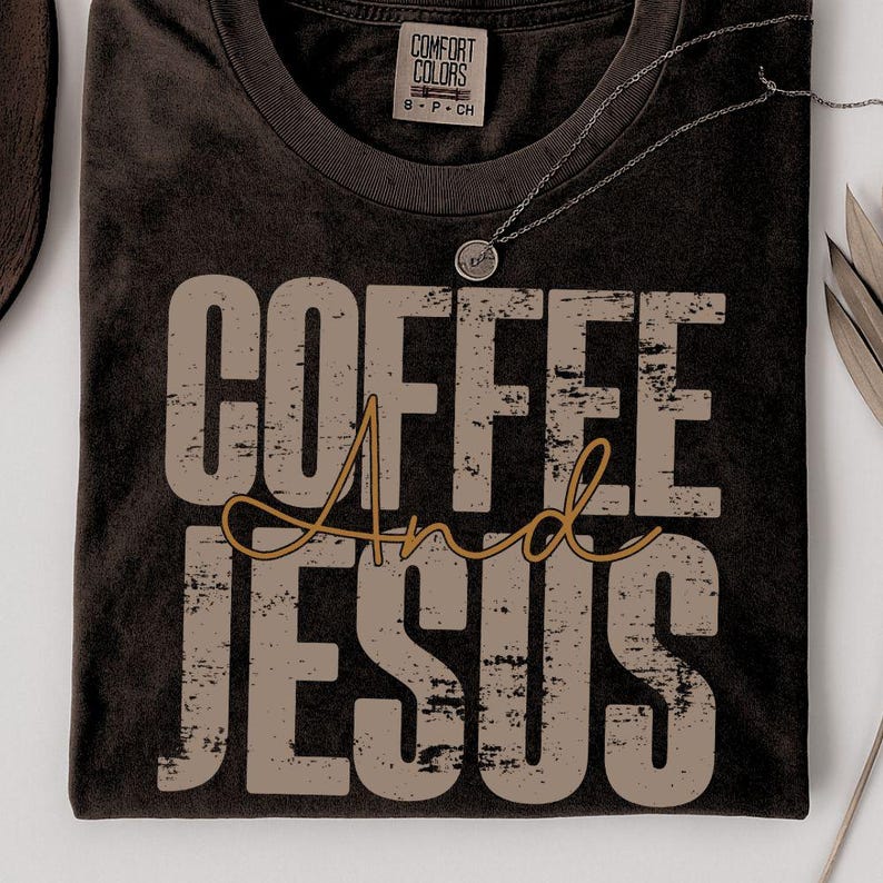 Coffee and Jesus Sublimation Design
