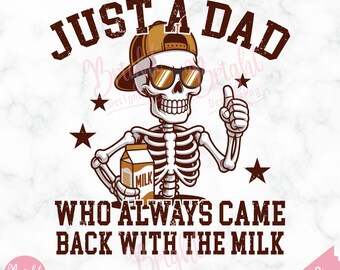 Nur ein Vater, der immer mit der Milch zurückkam Png, lustiger Skelettvater PNG, lustiger Vatertag PNG, Cooler Retro Vater PNG, Retro Papa Skelett PNG