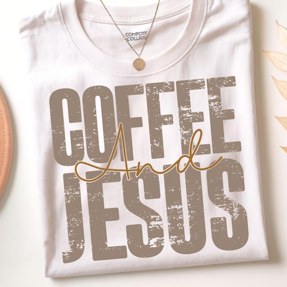 Coffee and Jesus PNG, Retro Christian Shirt Design, Christian Sublimation Png, Trendy Jesus Png, Coffee Lover Shirt, Religious PNG Faith png