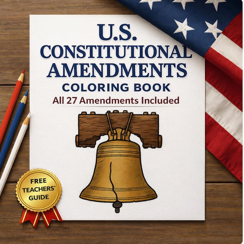 Peut inclure: Un livre de coloriage sur les amendements constitutionnels am&eacute;ricains avec le texte "U.S. CONSTITUTIONAL AMENDMENTS COLORING BOOK All 27 Amendments Included" et une illustration de la Liberty Bell, incluant un sceau dor&eacute; "FREE TEACHERS' GUIDE".