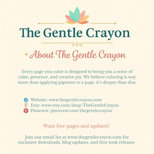 K&ouml;nnte beinhalten: Cremefarbene Grafik mit dem Text "The Gentle Crayon" in T&uuml;rkis. Darunter steht "About The Gentle Crayon". Der Text beschreibt die Vorteile des Ausmalens. Website-, Etsy- und Pinterest-Links sind enthalten. Es l&auml;dt auch ein, der E-Mail-Liste beizutreten.
