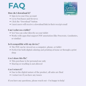 May include: A lavender-colored FAQ sheet with the title "FAQ" in teal. The text provides instructions on downloading, coloring on a tablet, device compatibility, file sharing, and returns. The Gentle Crayon logo is in the upper right corner.