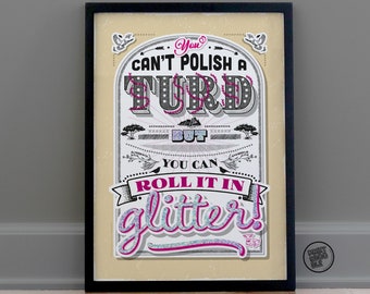 You Can't Polish a Turd, Sweary Print, Funny Wall Art, Swear Word Print, Obscene Wall Art, Birthday Gift, Home Office Decor, Naughty Print