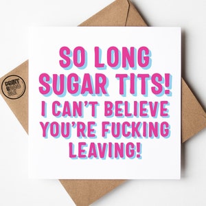 Carte de départ, Long Sugar Tits, Gavin Stacey, carte de bonne chance d'un collègue, nouvel emploi, carte du travail, départ du personnel, déménagement