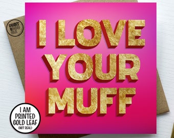 I Love Your Muff, Valentine Card for Wife, Dirty Anniversary, Naughty Husband, Boyfriend Fuck Card, Sexy Girlfriend, Rude Funny Adult Humour