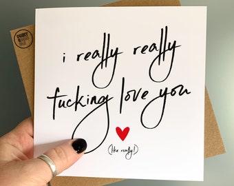 I Really Fucking Love You, Valentine Wife Card, Dirty Anniversary, Naughty Husband, Boyfriend Fuck Card, Sexy Girlfriend, Rude Adult Card