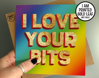 I Love Your Bits, Valentines Day Card, Dirty Anniversary, Funny Rude Gift for Wife, Naughty Girlfriend, Lesbian, Sexy Card For Him, For Her