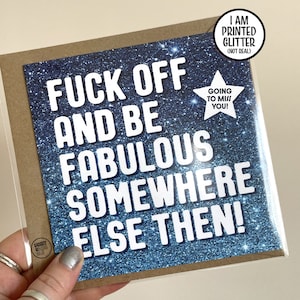 Funny Leaving Card, Fuck Off and Be Fabulous Friend, Moving Away New Start Card, Good luck, Congrats New Job Gift, Work Colleague Leave Card Blue