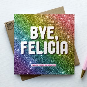 Funny Leaving Card, Bye Felicia Card, Congratulations Card, Goodbye Card, Card for Colleague, New Job Card, Work Leave Gift, Good Luck Card image 2