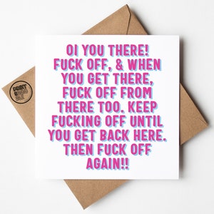 Oi You There Fuck Off, Funny Leaving Card, Moving Away, New Job, Good luck, Congratulations New Job Gift, Work Colleague Leave