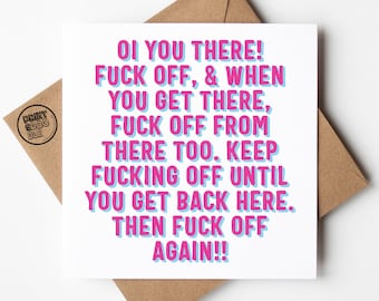 Oi You There! Fuck Off, Funny Leaving Card, Moving Away, New Start Card, Good luck, Congratulations New Job Gift, Work Colleague Leave Card