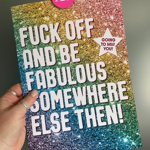 Funny A4 Leaving Card, Fuck Off and Be Fabulous Friend, Moving Away New Start, Good luck, Congrats New Job Gift, Work Colleague Leave Card image 3