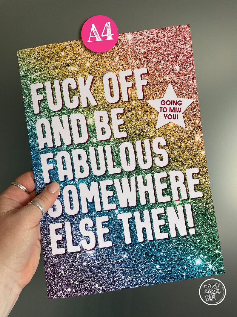 Funny A4 Leaving Card, Fuck Off and Be Fabulous Friend, Moving Away New Start, Good luck, Congrats New Job Gift, Work Colleague Leave Card image 3