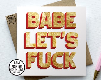 Babe Let's Fuck, Valentine Card for Wife, Dirty Anniversary, Naughty Husband, Boyfriend Fuck Card, Sexy Girlfriend, Funny Rude Adult Card