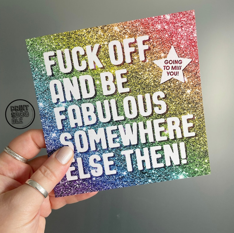 Funny Leaving Card, Fuck Off and Be Fabulous Friend, Moving Away New Start Card, Good luck, Congrats New Job Gift, Work Colleague Leave Card image 2