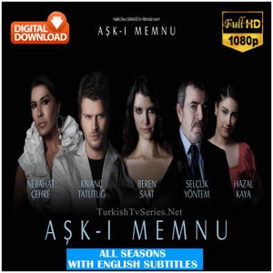 Digital Download * Ask-i Memnu (Forbidden Love) * All Seasons (79 Episodes) Full HD 1080p * English Subs * No Ads