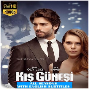 Kis Gunesi (Winter Sun) *All Seasons *All Episodes (18 Ep.) Full HD 1080P *Eng-De-Fr-Ita-Spa Subs in USB *No Ads