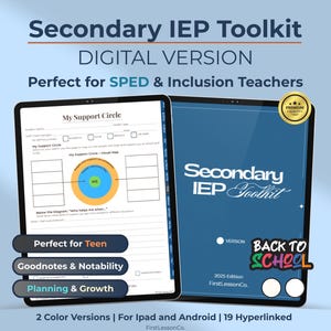 May include: Digital Secondary IEP Toolkit for SPED and Inclusion teachers. The image shows two tablets displaying the toolkit's features, including a "My Support Circle" visual map. The toolkit is designed for planning and growth, and is compatible with iPad and Android.