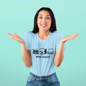 Arbetet utvecklas T-shirt | Arbetets utveckling, från skrivmaskin till laptop-grafik