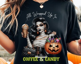 All Wrapped Up Mummy Tee, Coffee Lover T-Shirt, Halloween Trick-or-Treat Graphic Shirt, Sweet Tooth Candy Fans, Comfort Colors Shirt