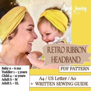 Może przedstawiać: Żółta opaska retro z wstążki jest noszona przez dziecko i dorosłego. Obraz zawiera tekst "Retro Ribbon Headband" i "PDF Pattern". Rozmiary: dziecko, małe dziecko, dziecko i dorosły.