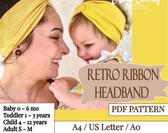 RETRO Ribbon Headband / sewing pattern pdf / baby to adult XL sizes / turban knot headwrap tutorial / instant download A4 / US Letter A0