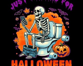 May include: A Halloween-themed graphic featuring a skeleton sitting on a toilet, looking at a phone. The image includes a carved pumpkin, bats, and the text "JUST WAITING FOR HALLOWEEN" in purple and orange.