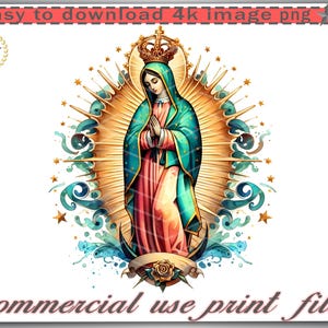 Lady of Guadalupe Digital Image, Virgen de Guadalupe PNG, High Resolution Download, T shirts Mugs Sweatshirts, DTF DTG Ready Art