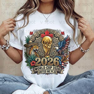 Trophy, jaguar, eagle, and sombrero with "2026 World Cup United We Play" text.