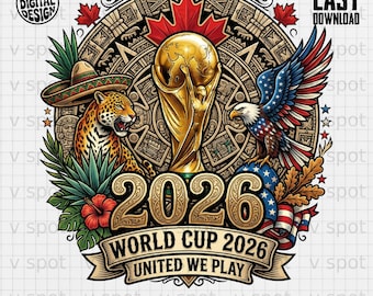 May include: A digital design for the 2026 World Cup, featuring a gold trophy, a jaguar, an eagle, and a sombrero. The design includes the text "2026 World Cup" and "United We Play". The design is in a circular format with a decorative border.