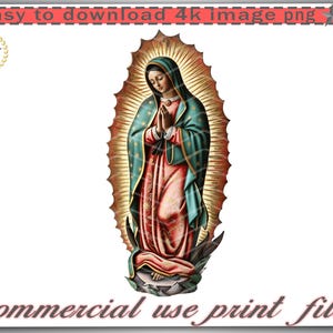 Lady of Guadalupe Digital Art, Virgen de Guadalupe, PNG Image, T-shirts, Mugs, DTF, DTG, Sweatshirts, Easy to Download