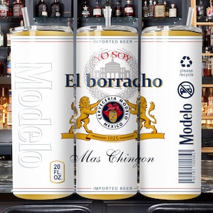 tumbler wrap design yo soy el borracho  mas chingo-modelo cerveza-digital download