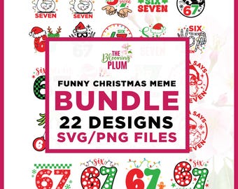 Funny Christmas Meme SIX Seven SVG Bundle, Cricut, Sublimation, Santa Says 67 Clipart Png, 67 Xmas Png, Viral 6 7 Funny Joke Clipart Files