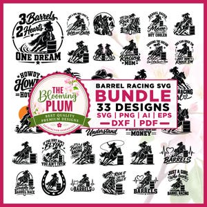 Puede incluir: Una colección digital de 33 diseños de carreras de barriles en blanco y negro con siluetas de caballos y jinetes, tipografía de estilo western y frases como 3 Barrels 2 Hearts One Dream, presentados como un paquete de archivos SVG, PNG, AI, EPS, DXF y PDF.