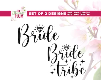 Bride Tribe SVG, Bridal Party Shirt Designs (Digital Download)