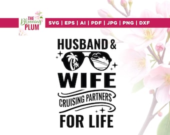 Husband and Wife Cruising Partners For Life Svg, Husband Svg, Cricut, sublimation, Wife Cruising Svg, Couple Cruise Svg, Cruise Trip Svg