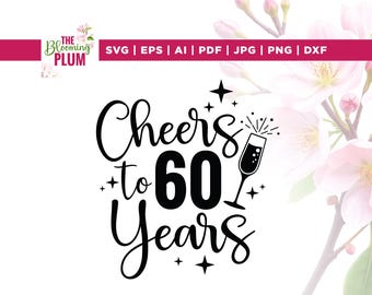 May include: Black and white graphic design with the text "Cheers to 60 Years" and a champagne glass. The design includes stars and is suitable for a birthday celebration. The Blooming Plum logo is in the upper left corner.