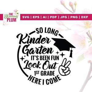Kleuterschool Graduate 2025 Svg, Graduate 2025 Svg, Cricut, sublimatie, So Long kleuterschool Svg, 1e leerjaar Here I Come Svg