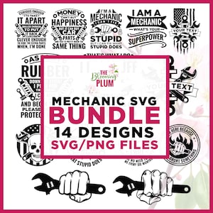May include: A digital graphic bundle featuring 14 mechanic-themed designs in SVG and PNG file formats. The designs include wrenches, phrases like "I'm a mechanic," and humorous sayings. The central image has the text "MECHANIC SVG BUNDLE 14 DESIGNS SVG/PNG FILES".